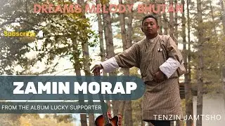 Zamin Morap by Tenzin Jamtsho[Bangala] New Sharchop Song From The Album Lucky Supporter  2025