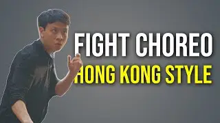 HONG KONG STYLE | Fight Choreography