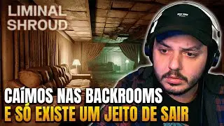 CA&Iacute; NAS BACKROOMS E TENTEI ESCAPAR! | Liminal Shroud (Demo Completa)