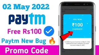 Paytm New Offer Today 2022 || Paytm New Promo Code Today || Paytm Cashback || 2 May 2022