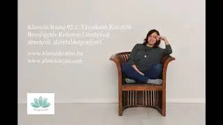 Klasszik R&aacute;di&oacute; 92.1 Interj&uacute; az &Aacute;lmokr&oacute;l, &Aacute;lomfejt&eacute;sről