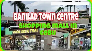 Banilad Town Centre, Cebu City Philippines 🇵🇭