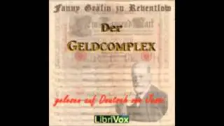 Der Geldkomplex   Franziska Gr&auml;fin zu Reventlow  H&ouml;rbuch