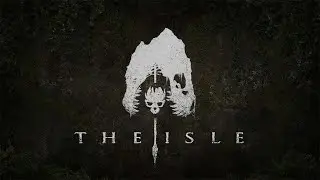 The Isle | групповое выживание