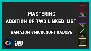 Addition of two linked lists. (Data Structures and Algorithms #34)(Linked List #8)