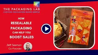 How Resealable Packaging Can Help You Boost Sales | The Packaging Lab