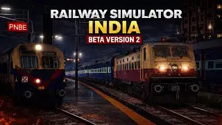 RAILWAY SIMULATOR INDIA BETA VERSION 2 UPDATE | NIGHT MODE 2.0 | REAL GRAPHICS | ISHU K TECH