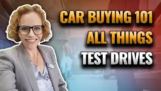 Car Buying Basics: How To Test Drive a Vehicle with Car Lady Katie