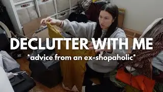 Decluttering My Closet While Sharing the Mindset That Changed Everything
