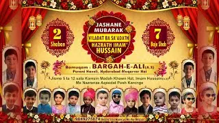 LIVE| Jashan e Viladat Hazrath Imam Hussain  (a.s) | 2 Shaban 2026 | @Bargha e Ali a.s🙏Hasham Sahab