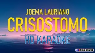 Joema Lauriano - CRISOSTOMO | HD KARAOKE LYRICS | Trending Music
