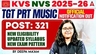 KVS NVS New Vacancy2025 |KVS NVS TGT/ PRT Music Vacancy, Eligibility, Syllabus, Exam Pattern Details