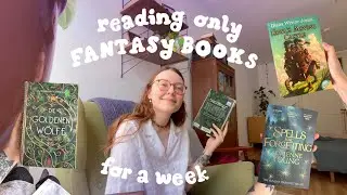 reading vlog: only reading fantasy for a week ✨