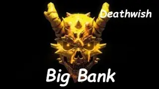 Payday 2 : Big Bank [Solo Deathwish]
