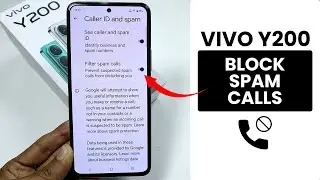 How to Block Spam Calls in Vivo Y200 - Enable Spam Protection