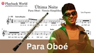 🟠 &Uacute;ltima Noite L&eacute;o Foguete Para Obo&eacute; com Partitura em PDF + Playback