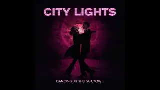 City Lights - Slow Motion Desire