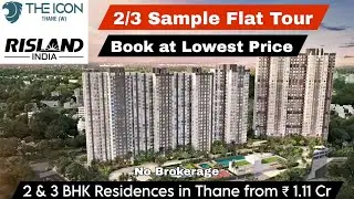 Risland Icon Thane 1/2/3 BHK Sample Flat Tour with Complete Project Guide | Booking,Price-8800678921