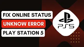How To Fix Online Status Unknown On Ps5 Tutorial !