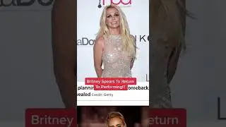 Britney Spears To Return To Performing!? #shorts