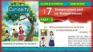 Temperature and its measurement |Chapter - 7 | Class 6 Science |CURIOSITY | Part-2 #class6thscience