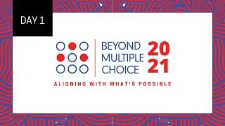 Beyond Multiple Choice 2021 - Day 1