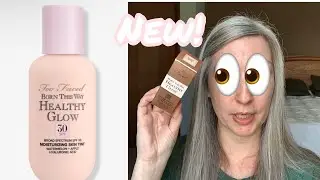 Too Faced Born This Way Healthy Glow review demo first impression over 40 makeup