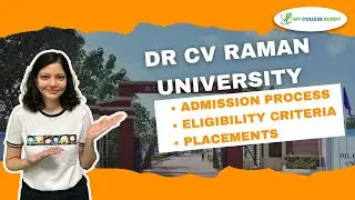 Dr CV Raman Univerisity Review: Courses, Fees, Admission Process! #cvru #mycollegebuddy