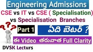 Part 1 - CSE vs IT vs CSE ( Specialisations) vs Specialisations like AID.. #eamcet #jeemains #eapcet