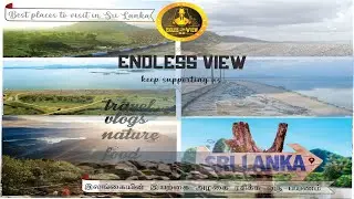 Natural Beauty of Sri Lanka | Sri Lankan travel vlog | Ev | - Endless View