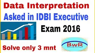 IDBI Executive exam 2018 ||Data Interpretation asked in idbi Exam 2016||By Banking with Rajat