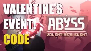 [💘 VALENTINE&rsquo;S EVENT!] ABYSS CODES [ROBLOX] | *NEW* ALL WORKING CODES FOR ABYSS VALENTINE&rsquo;S EVENT!&hearts;️