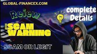 Global-financex.com Review &ndash; Is Global-financex.com Legit? The Truth Behind the Scam?