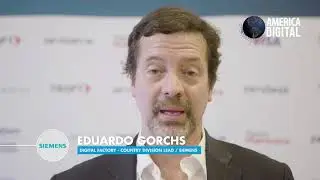 Testimonio Eduardo Gorchs (Gerente Divisi&oacute;n Digital Factory de SIEMMENS) en Congreso #AmericaDigital