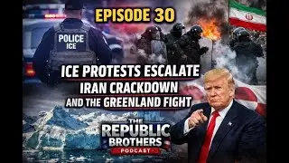 Episode 30 | ICE Protests Escalate, Iran Crackdown, and the Greenland Fight