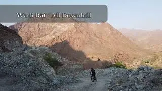 Mountain Biking in Oman | MTB in Oman | Return from Wadi Bat | Mountain Biking to Wadi Bat
