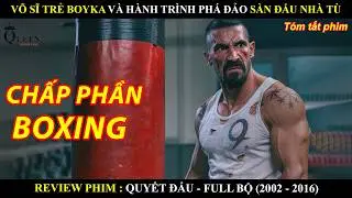 [Movie Review] Young Fighter Boyka and His Journey to Conquer Every Prison Fighting Stage