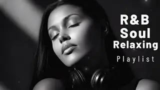 Lo-fi Soul Romantic R&B Music &ndash; Relaxing Soulful Mix for Love & Chill Nights
