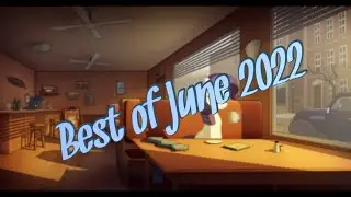 Best of June 2022