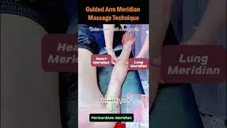 Guided Arm Meridian Massage Technique