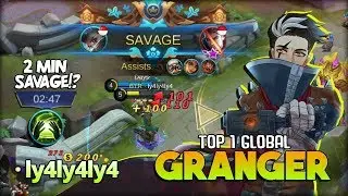 2 Minutes SAVAGE?! Granger Totally Deadly Marksman! &middot; ly4ly4ly4 Top 1 Global Granger ~ MLBB
