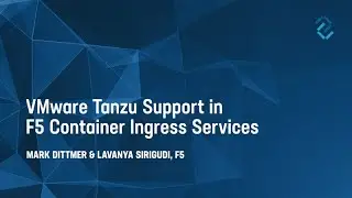 VMware Tanzu Support in F5 Container Ingress Services