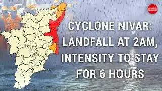 Cyclone Nivar to hit TN coast at 2am, intensity to stay for 6 hours