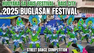 BUGLASAN FESTIVAL 2025 HUDYAKA SA BAIS FESTIVAL OF HARVEST (STREET DANCE) | BAIS CITY