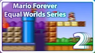 Mario Forever Equal Worlds Series - Part 2