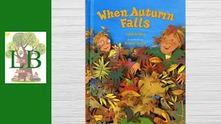 🍃 🍂 When Autumn Falls - Read Aloud