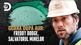 Vor găsi aurul? | Goana după aur: Freddy Dodge, salvatorul minelor