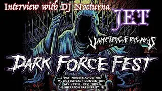 Interview with Jet from Dark Force Fest and Vampire Freaks