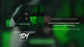 JC REYES - TOY FT CLARENT (Official Lyrics) [Letra / Audio Oficial]