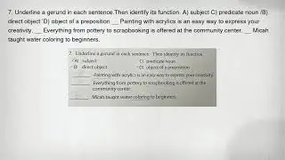 7. Underline a gerund in each sentence.Then identify its function. A) subject C) predicate noun /B)